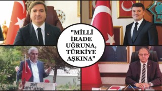  "Milli İrade Uğruna, Türkiye Aşkına"