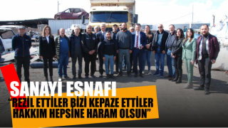 Sanayi Esnafı: “Rezil Ettiler Bizi Kepaze Ettiler Hakkım Hepsine Haram Olsun”