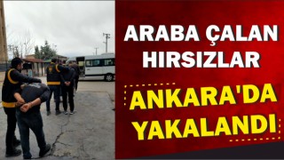 Araba Çalan Hırsızlar Ankara'da Yakalandı