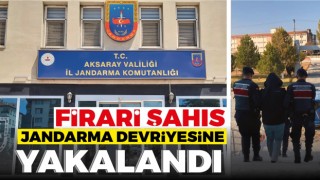 Firari Şahıs Jandarma Devriyesine Yakalandı