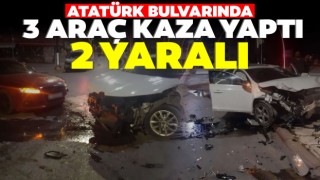 Atatürk Bulvarında 3 Araç Kaza Yaptı: 2 Yaralı