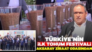Türkiye'nin İlk Tohum Festivali Aksaray Ziraat Odasından