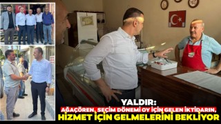 Yaldır: Ağaçören, Seçim Dönemi Oy İçin Gelen İktidarın, Hizmet İçin Gelmelerini Bekliyor