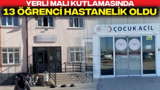 Yerli Malı Kutlamasında 13 Öğrenci Hastanelik Oldu