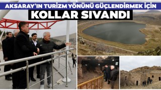 Aksaray'ın Turizm Yönünü Güçlendirmek İçin Kollar Sıvandı