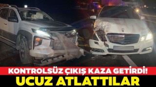 Kontrolsüz Çıkış Kaza Getirdi! Ucuz Atlattılar