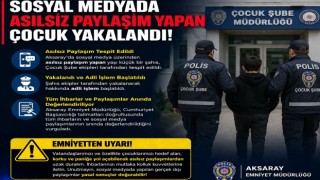 Sosyal medyada asılsız paylaşım yapan çocuk yakalandı