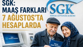 SGK: Maaş farkları 7 Ağustos’ta hesaplarda