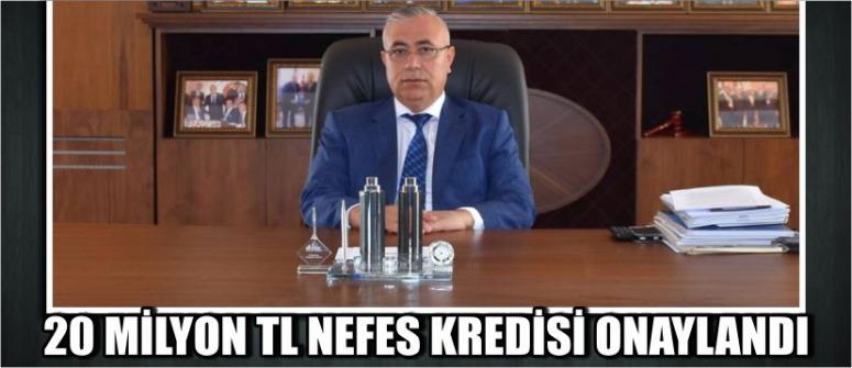 20 Milyon Tl Nefes Kredisi Onaylandı