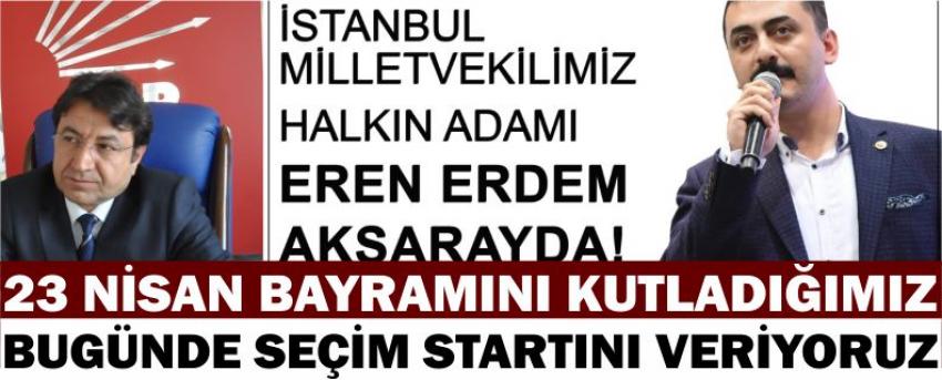23 Nisan Bayramını Kutladığımız Bugünde Seçim Startını Veriyoruz