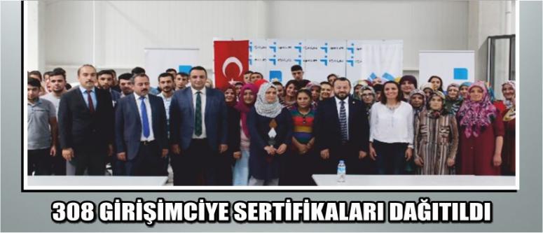  308 Girişimciye Sertifikaları Dağıtıldı