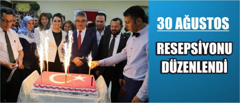 30 Ağustos Resepsiyonu Düzenlendi