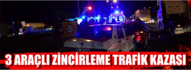 3 Araçlı Zincirleme Trafik Kazası