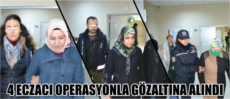 4 Eczacı Operasyonla Gözaltına Alındı