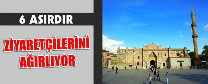 6 Asırdır Ziyaretçilerini Ağırlıyor