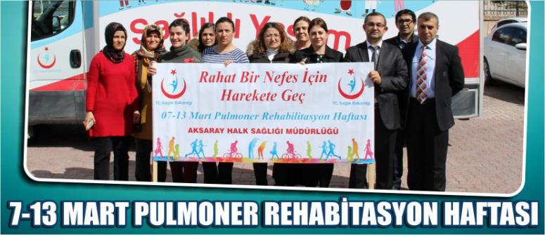 7-13 Mart Pulmoner Rehabitasyon Haftası