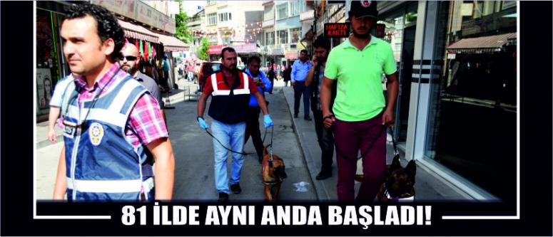 81 İlde Aynı Anda Başladı!