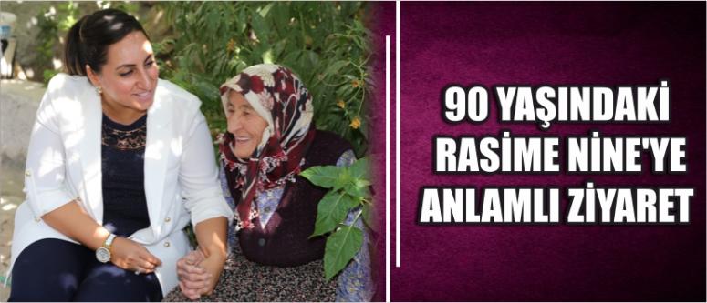 90 Yaşındaki Rasime Nine'ye Anlamlı Ziyaret