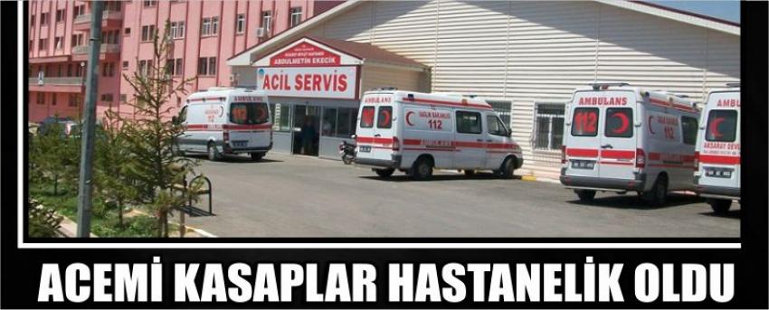 Acemi Kasaplar Hastanelik Oldu