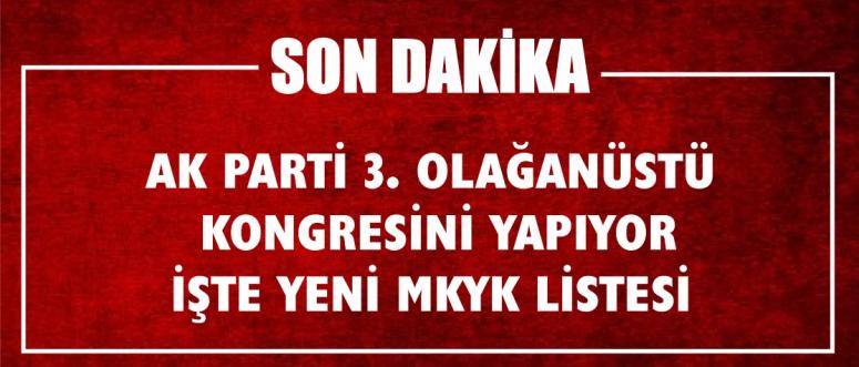 Ak Parti 3. Olağanüstü Kongresini Yapıyor