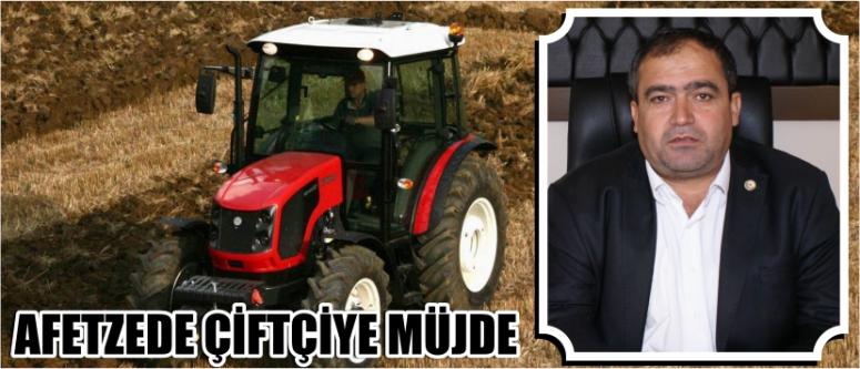 Afetzede Çiftçiye Müjde