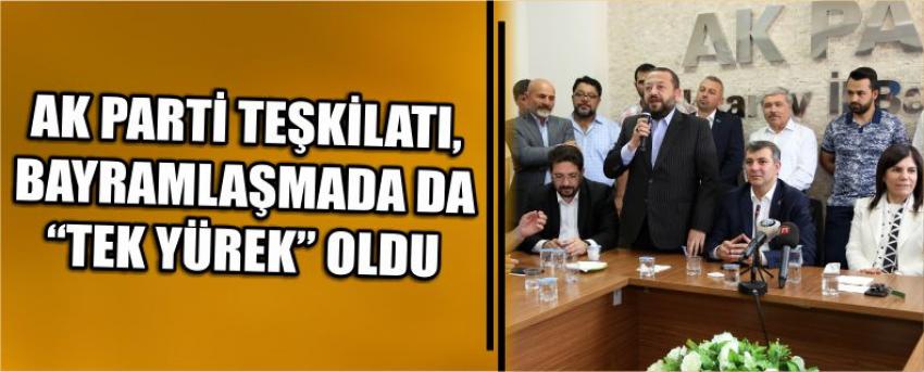 Ak Parti Teşkilatı, Bayramlaşmada Da “Tek Yürek” Oldu