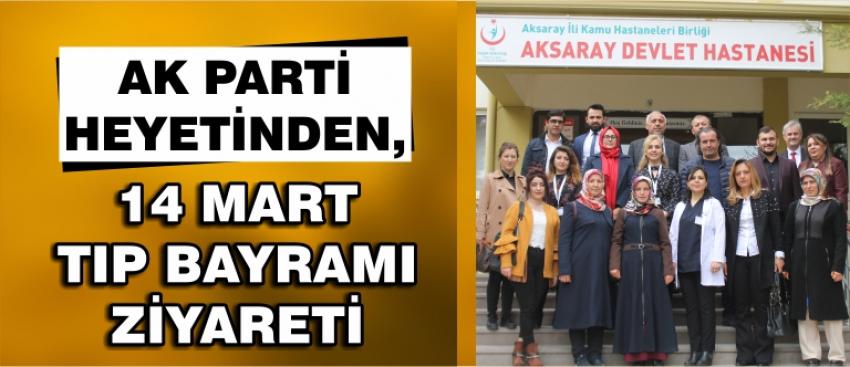 Ak Parti Heyetinden, 14 Mart Tıp Bayramı Ziyareti