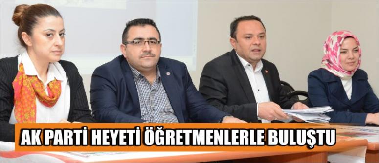 Ak Parti Heyeti Öğretmenlerle Buluştu