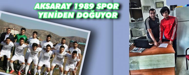 Aksaray 1989 Spor Yeniden Doğuyor