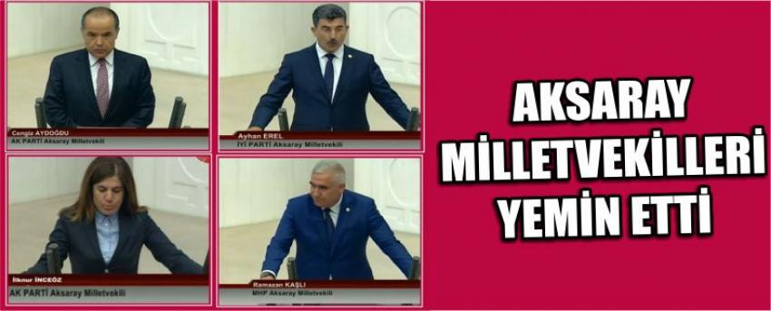 Aksaray Milletvekilleri Yemin Etti