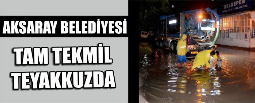 Aksaray Belediyesi Tam Tekmil Teyakkuzda 