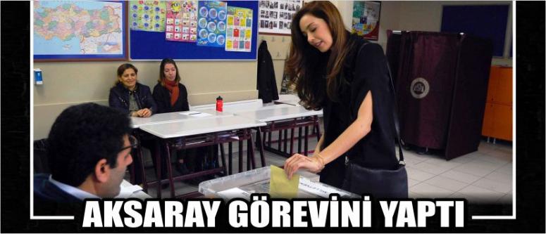 Aksaray Görevini Yaptı