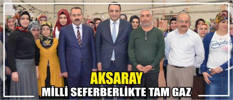 Aksaray Milli Seferberlikte Tam Gaz