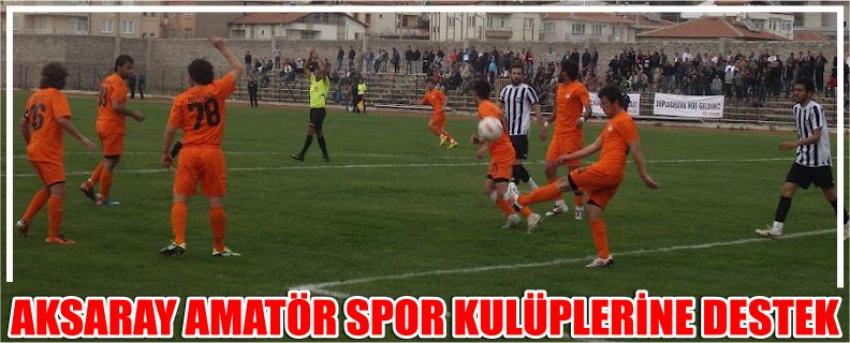 Aksaray Amatör Spor Kulüplerine Destek