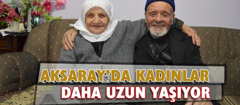 Aksaray’da Kadınlar Daha Uzun Yaşıyor