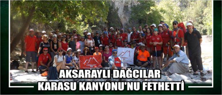 Aksaraylı Dağcılar Karasu Kanyonu'nu Fethetti