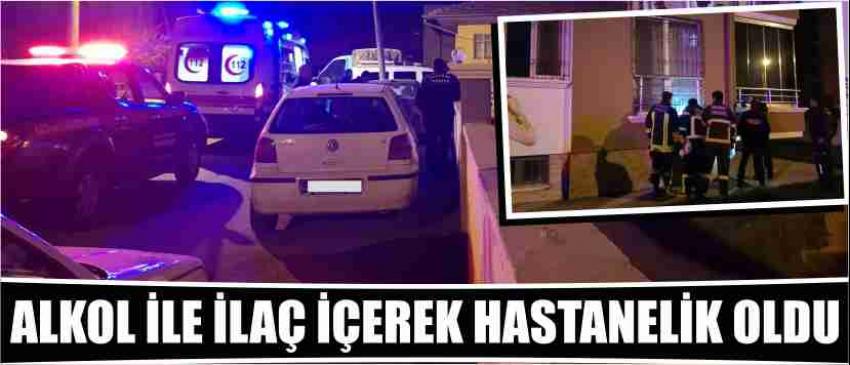 Alkol İle İlaç İçerek Hastanelik Oldu