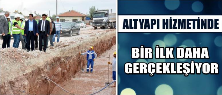 Altyapı Hizmetinde Bir İlk Daha Gerçekleşiyor