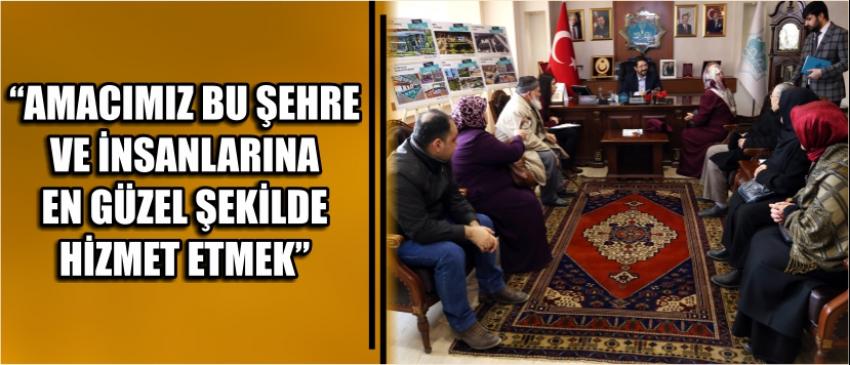 “Amacımız Bu Şehre Ve İnsanlarına En Güzel Şekilde Hizmet Etmek”