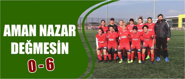 Aman Nazar Değmesin 0-6