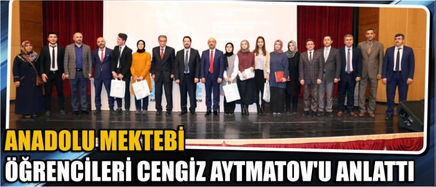 Anadolu Mektebi Öğrencileri Cengiz Aytmatov’u Anlattı