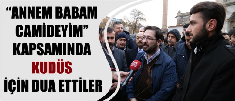  “Annem Babam Camideyim” Kapsamında Kudüs İçin Dua Ettiler