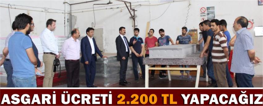 Asgari Ücreti 2.200 Tl Yapacağız