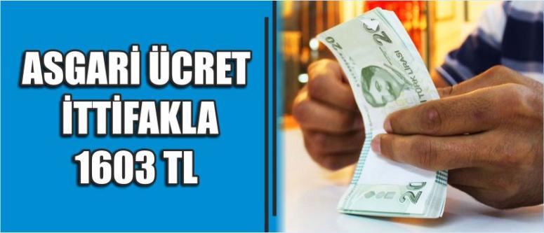 Asgari Ücret İttifakla 1603 Tl
