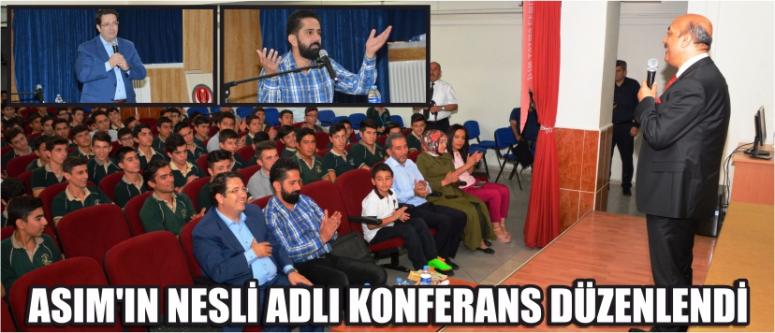 Asım’ın Nesli Adlı Konferans Düzenlendi