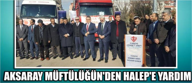 Aksaray Müftülüğün'den Halep'e Yardım
