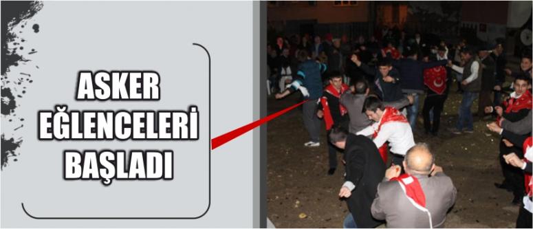 Asker Eğlenceleri Başladı