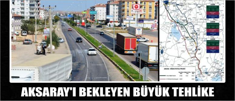 Aksaray’ı Bekleyen Büyük Tehlike