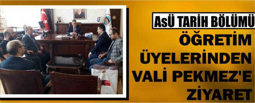 Asü Tarih Bölümü Öğretim Üyelerinden Vali Pekmez’e Ziyaret