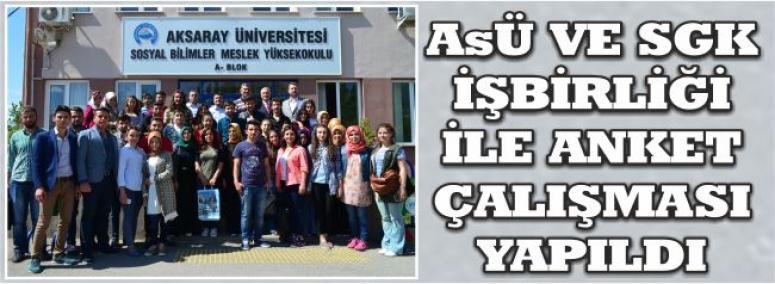Asü Ve Sgk İşbirliği İle Anket Çalışması Yapıldı